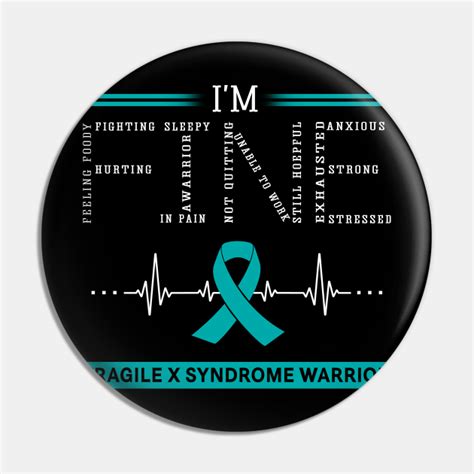 I M Fine Fragile X Syndrome Warrior Support Fragile X Syndrome Awareness Ts Fragile X