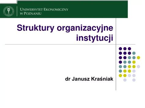 PPT Struktury Organizacyjne Instytucji PowerPoint Presentation Free