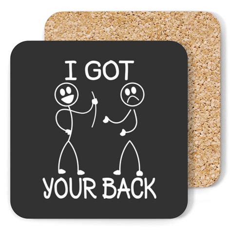 I Got Your Back Funny Stick Figure - I Got Your Back - Coasters