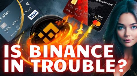 Visa And Mastercard S Move AWAY From Binance TROUBLE BREWING For