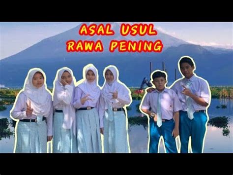 Ujian Praktek Drama Bahasa Indonesia Asal Usul Rawa Pening Youtube