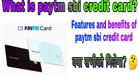 What Is Paytm Sbi Card How To Apply Paytm Sbi Credit Card Features And