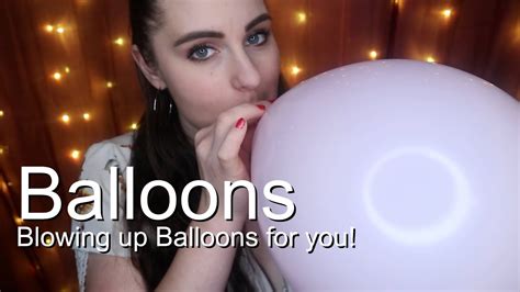 Blowing Up Balloons For You Youtube