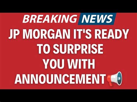 Iraqi DinarJP Morgan It S Ready To Surprise You With Announcement