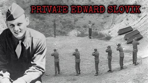 Only American Soldier Executed For Desertion During Wwii Private