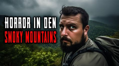 Horrorgeschichten Aus Dem Smoky Mountains National Park Youtube