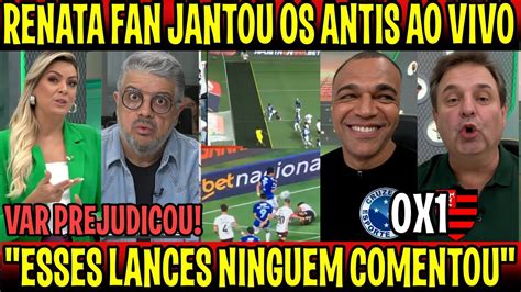 Renata Fan Deu Aula E Jantou Os Antis O Var Ainda Prejudicou O Meng O