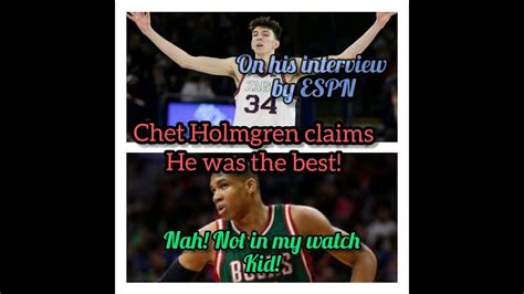 No 1 NBA Prospect Chet Holmgren Claims He Is The Best He Was Compared