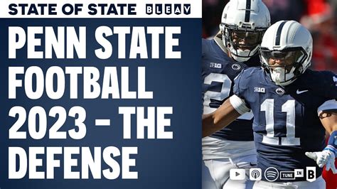 Penn State Football 2023 The Defense State Of State Youtube