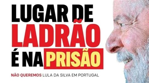 Direita Conservadora Em Portugal Promete Recep O De Lula Aos Gritos De