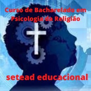 Curso De Bacharelado Em Psicologia Da Religi O Portal Setead Educacional