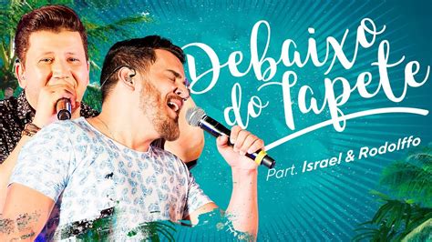 Cleber Cauan Debaixo Do Tapete Part Israel Rodolffo Resenha