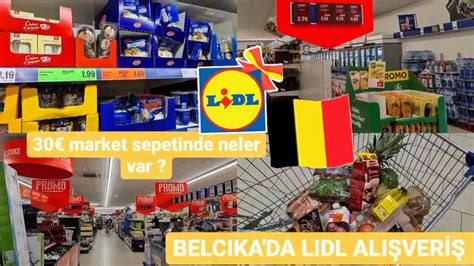 Lidl da 30 euro ya neler aldımMarket alışverişi Belcika da haftalık