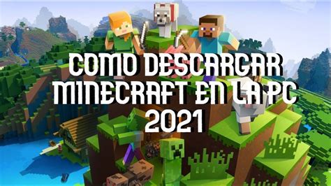 Como Descargar Minecraft En Pc 2021 Tutorial Minecraft Youtube