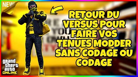 LE RETOUR DU VERSUS POUR FAIRE VOS TENUES MODDER SANS CODAGE OU CODAGE