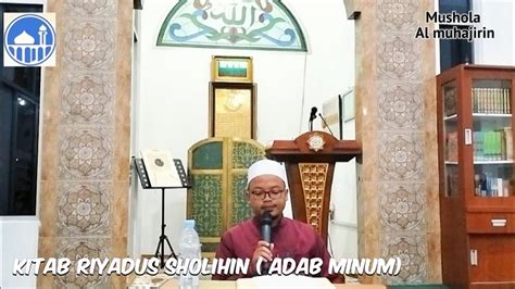 Kitab Riyadhus Sholihin Hadist 767 Adab Minum Sesuai Dengan Nabi Ustadz Sholeh Youtube