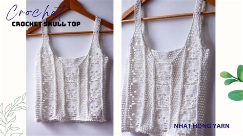 Engsubcrochet Summer Top Tutorial Summer Skull Top Nhathongyarn Youtube