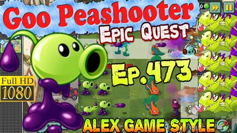 Plants Vs Zombies 2 Goo Peashooter Epic Quest Premium Seeds Ep