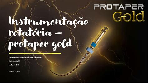 Solution Instrumentacao Rotatoria Protaper Gold Endodontia Medicina