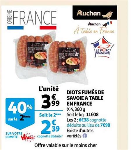 Promo Diots Fum S De Savoie Table En France Chez Auchan Icatalogue Fr