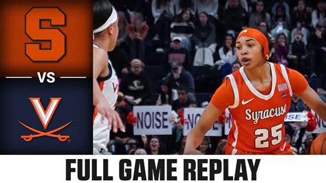 Syracuse Vs Virginia Full Game Replay 2023 24 Acc Womens Basketball