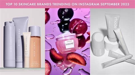 Top 10 Skincare Brands Trending on Instagram September 2023