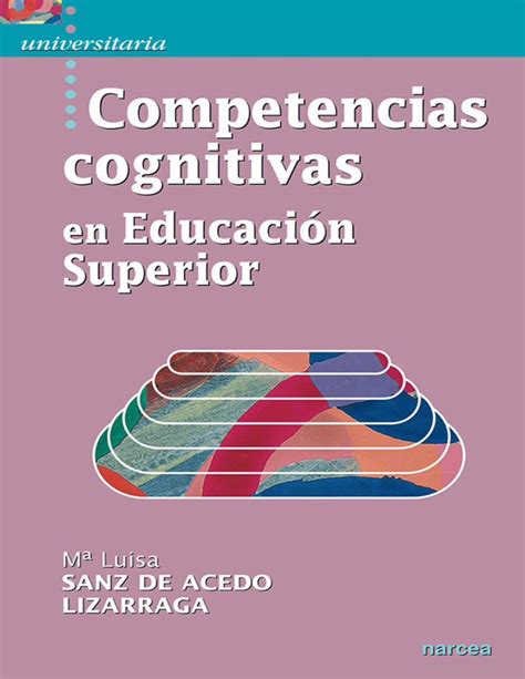 Pdf Competencias Cognitivas En Educaci N Superior Dokumen Tips