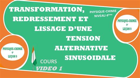 Physique Chimie E Transformation Redressement Lissage Dune Tension