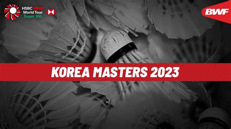 Korea Masters 2023 Kim Ga Eun KOR 1 Vs Asuka Takahashi JPN