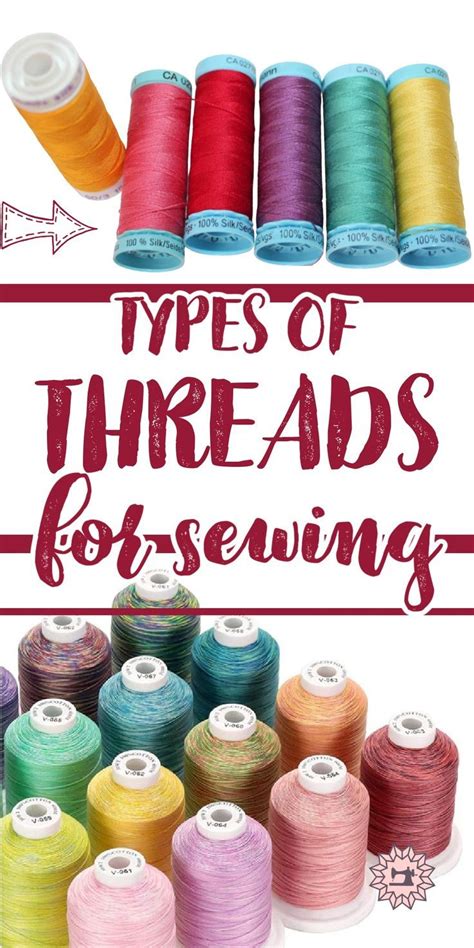 Different Types Of Thread For Sewing Artofit