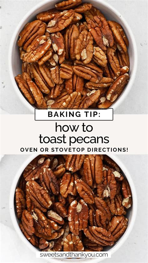 How To Toast Pecans Oven Or Stove Sweets Thank You