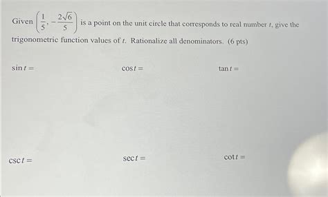 Solved Given 15 2625 ﻿is A Point On The Unit Circle That