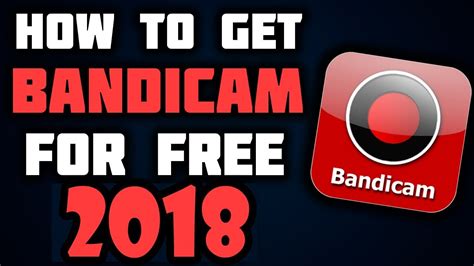 How To Get Bandicam Full Version For Free Updated Youtube