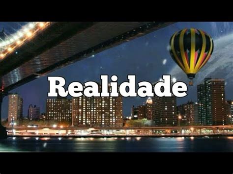 Realidade Paulo S Rgio Ft Brenda Dos Santos Letra Youtube