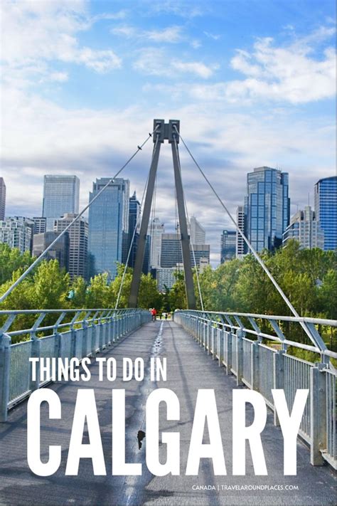 Best Fun Things To Do In Calgary Canada Artofit