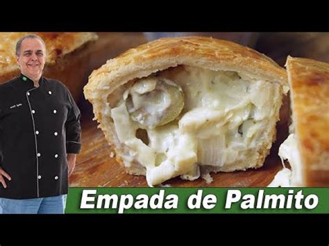 Empada De Palmito Do Chef Taico Youtube