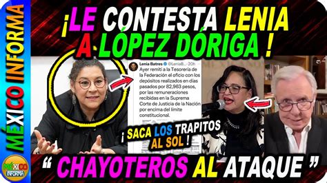 LÓpez DÓriga No Entiende Mira Lo Que Le ContestÓ Lenia BÁtres Al Chayotero Youtube