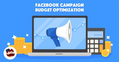 Facebook Campaign Budget Optimization The Ultimate Guide