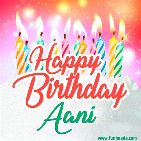 Happy Birthday For Aani With Birthday Cake And Lit Candles