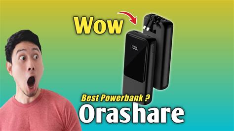 Orashare Oh Powerbank Mah Unbox Review Sulit Pera Dito Best