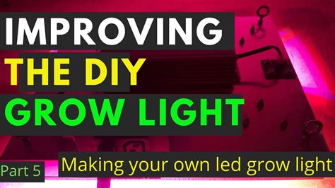 Improving The Diy Led Grow Light Youtube