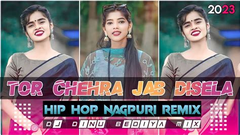 Tor Chehra Jab Disela X Hip Hop Lo Fi Reverb New Nagpuri Mashup