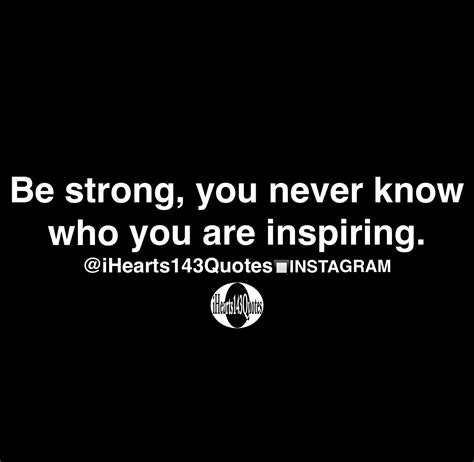 Quotes You Never Know How Strong You Are