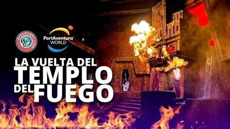 Vuelve El Templo Del Fuego PortAventura 2022 YouTube