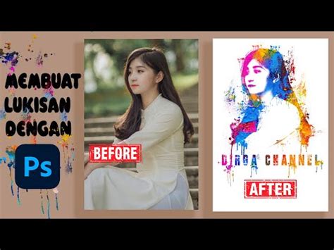 Cara Membuat Effect Lukisan Dengan Photoshop Tutorial Photoshop Youtube