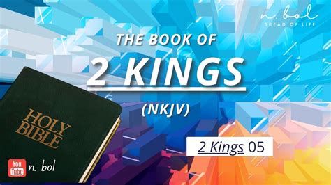 2 Kings 5 Nkjv Audio Bible With Text Bread Of Life Youtube