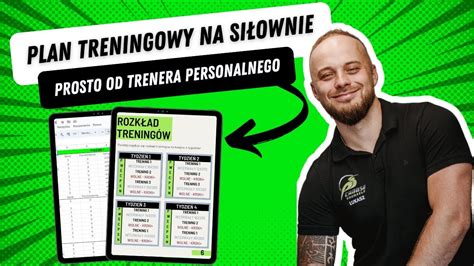 Szukasz planu TRENINGOWEGO na SIŁOWNIE Gotowy plan prosto od trenera