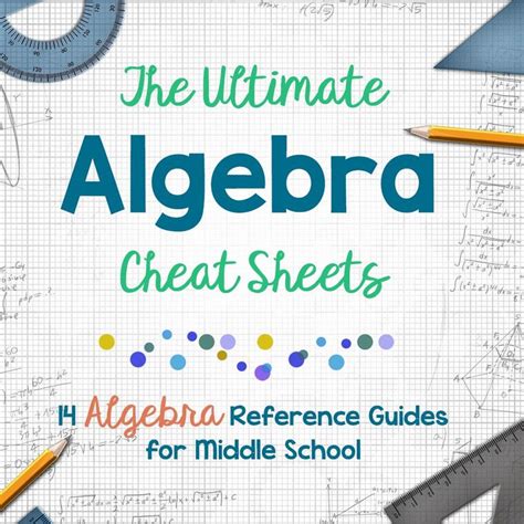 The Ultimate Algebra Cheat Sheets Grades 5 7 Algebra Cheat Sheet Algebra Cheat Sheets