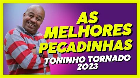 As Melhores Pegadinhas Do Toninho Tornado Toninho Tornado