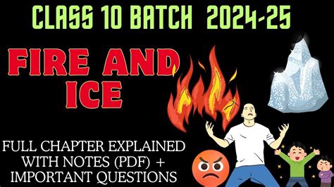 Fire And Ice Class 10 Hindi And English Full Chapter Explained Class 10 Questions And